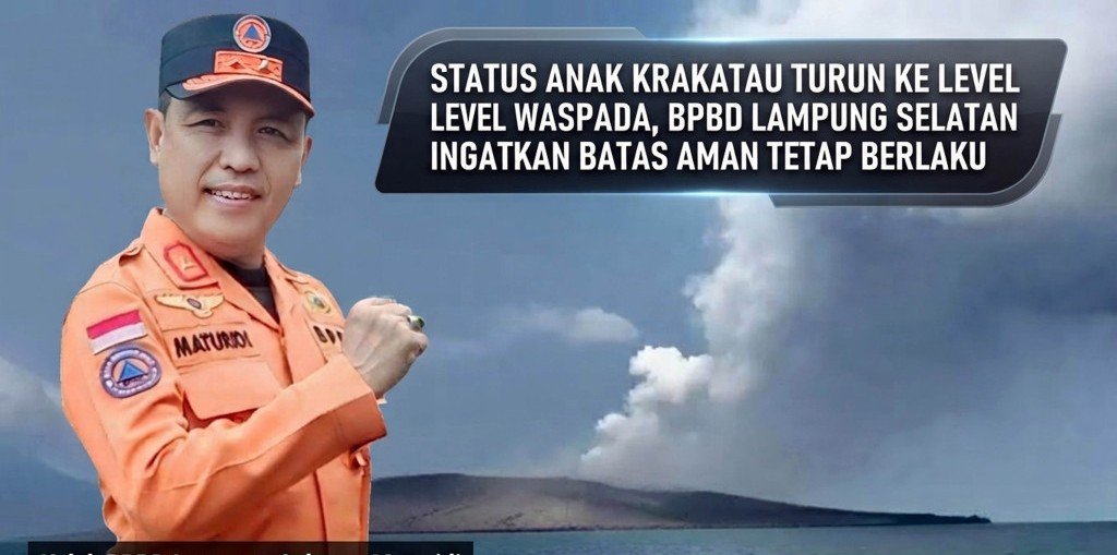 Status Anak Krakatau Turun Ke Level Waspada, BPBD Lampung Selatan Ingatkan Batas Aman Tetap Berlaku
