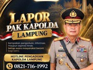 Polda Lampung Buka Hotline “Lapor Pak Kapolda”, Warga Bisa Sampaikan Aduan Dan Aspirasi